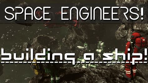 Space Engineers - Basic Ship Tutorial! - YouTube