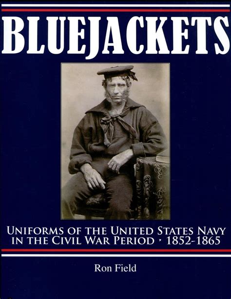 Bluejackets Uniforms Of The United States Navy In The Civil War Period