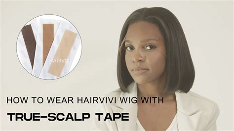 New Wig Era How To Wear Hairvivi Wig True Scalp Tape And Multi