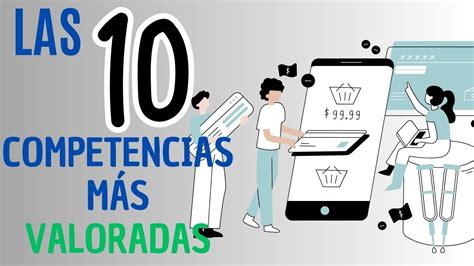 Las 10 COMPETENCIAS PROFESIONALES más VALORADAS en el mercado laboral