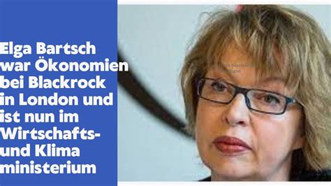 Elga Bartsch Von Blackrock Ins Wirtschaftsministerium Youtube