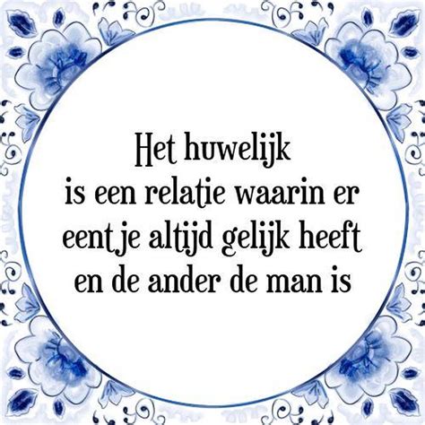 Tegeltje Met Spreuk Tegeltjeswijsheid Het Huwelijk Is Een Relatie