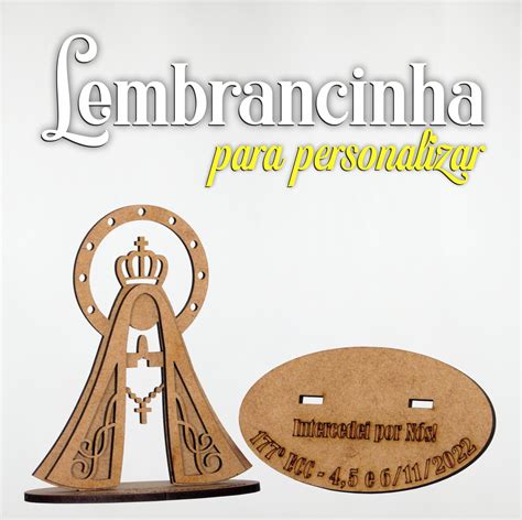 Nossa Senhora Aparecida Lembrancinha Personalizada Mdf Cru