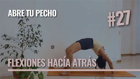 Clase de Yoga Flexiones hacia atrás YouTube