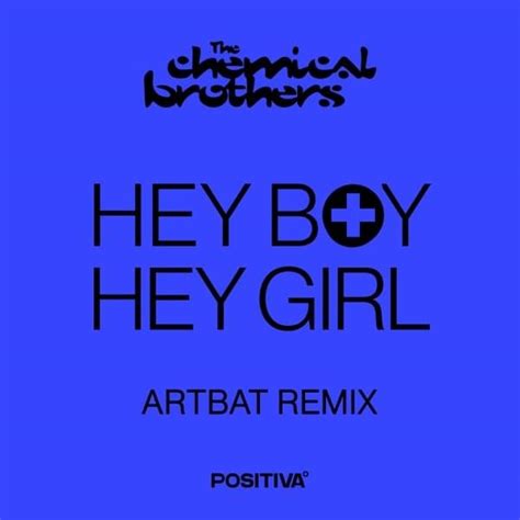 The Chemical Brothers ARTBAT Hey Boy Hey Girl ARTBAT Remix