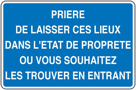 Panneau Prière de laisser ces lieux propres Signals