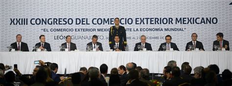 23 Congreso Del Comercio Exterior Mexicano Presidencia De La Republica Gobierno Gobmx