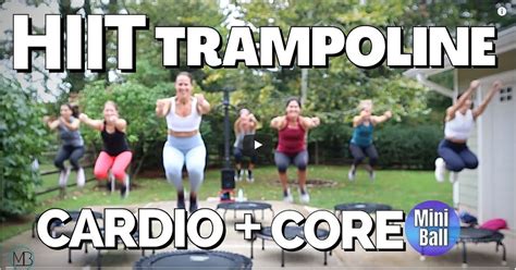 30 Min Rebounder Hiit Workout Cardio Core No Repeat 2 Lazy 4 The Gym