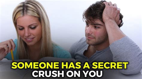 10 Signs Someone Has A Secret Crush On You Youtube