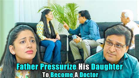 Father Pressurize His Daughter To Become A Doctor Purani Dili Talkies