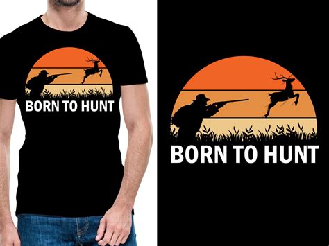 Born To Hunt Tshirt Design Graphic By Uisahirsulaiman · Creative Fabrica