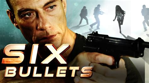 Six Bullets Action Trailer With Jean Claude Van Damme Youtube