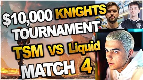 Tsm Team Vs Liquid Team Knights Tournament Imperialhal