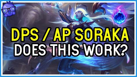 Trying This Whole Dps Ap Soraka Support Build Thing Again League Of Legends Youtube