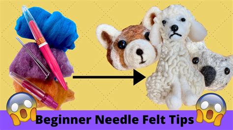 How To Needle Felt For Beginners Top Tips Youtube