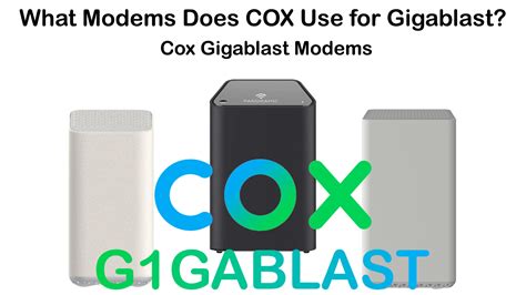 What Modems Does Cox Use For Gigablast Cox Gigablast Modems Routerctrl