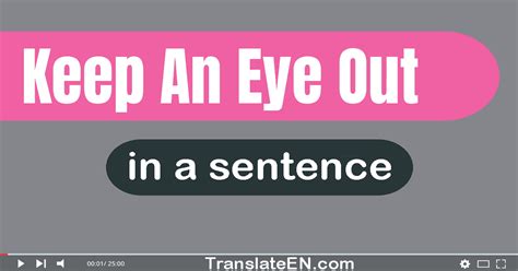 Use Keep An Eye Out In A Sentence