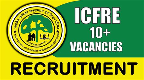 ICFRE Recruitment