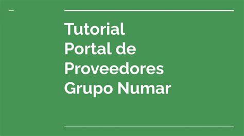 Tutorial Portal De Proveedores Grupo Numar YouTube