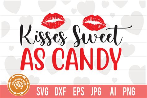 Kisses Sweet As Candy Svg Cut File Graphic By Svg Bundlestore