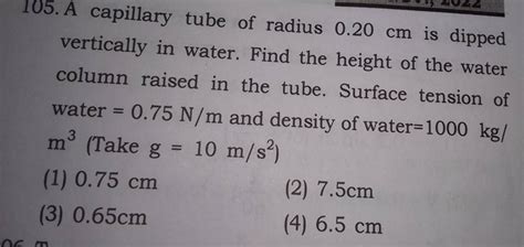 A Capillary Tube Of Radius Cm Is Dipped Vertically In Water Find Th