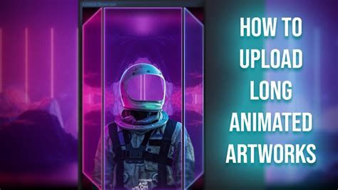 How To Upload Long Animated Steam Artworks To An Artwork Showcase