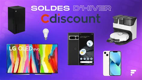 Cdiscount les meilleures offres à saisir pour le dernier jour des soldes