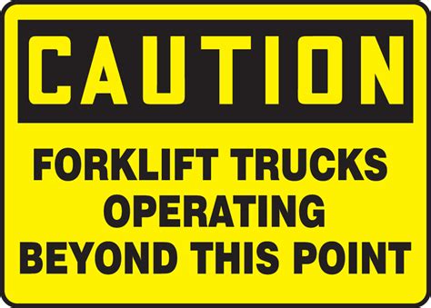 Forklift Truck Operating Beyond This Point Osha Caution Safety Sign