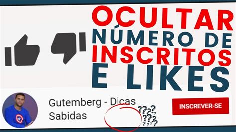 Como Ocultar ou Esconder Número de Inscritos Likes e Deslikes no