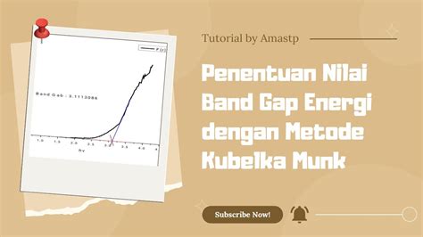 Penentuan Nilai Band Gap Dengan Metode Kubelka Munk Youtube