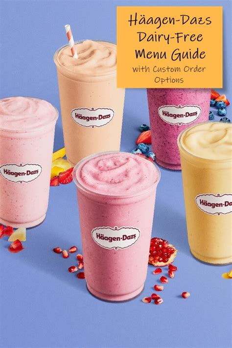 Haagen Dazs Ice Cream Shops: The Dairy-Free & Vegan Options