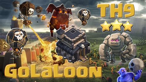 How To 3 Star Any Th9 War Base Golaloon Clan War Th9 Broken Strategy