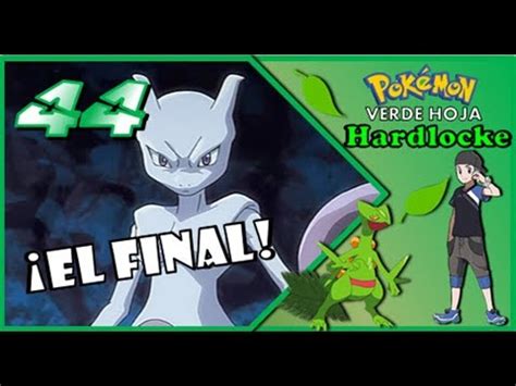 Pokemon Verde Hoja Hardlocke Ep Mewtwo Marca El Fin De La Serie