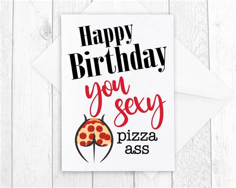 Pizza Ass Birthday Card Funny Happy Birthday You Sexy Pizza Ass B Day Card For Her Dirty Adult