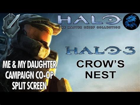 Halo The Master Chief Collection With My Daughter Halo Crow S Nest