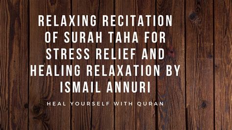 Relaxing Recitation Of Surah Taha For Stress Relief And Healing