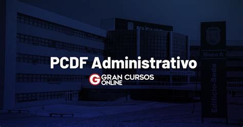 Concurso Pcdf Administrativo Autorizadas Vagas Veja