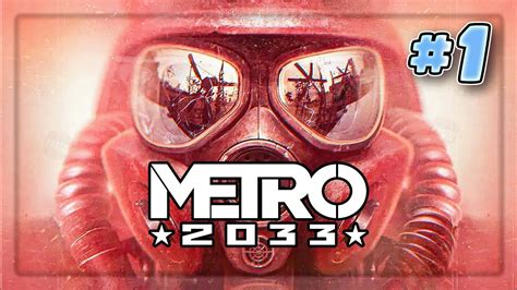 The Beginning Of The Apocalypse In Metro 2033 1 Ranger Hardcore