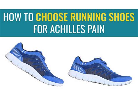 Top Running Shoes for Achilles Tendonitis: A Comprehensive Guide – shoes