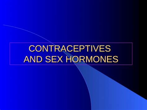 PPT Contraceptive And Sex Hormones DOKUMEN TIPS