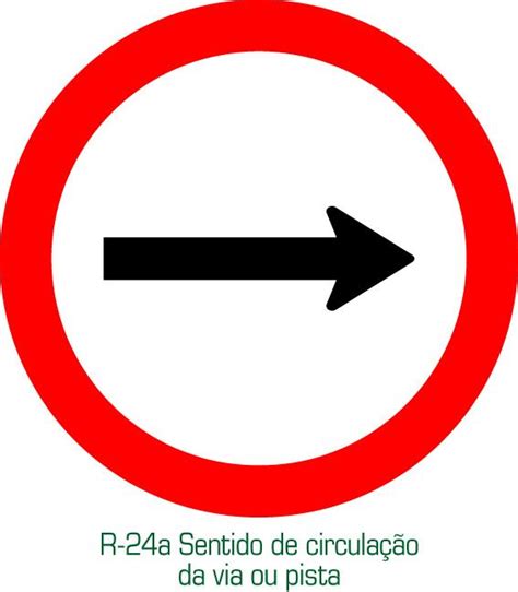 R A Sentido De Circula O Da Via Ou Pista Placas De Tr Nsito