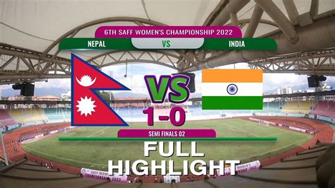 Nepal Vs India Semi Final Saff Women Championship Full