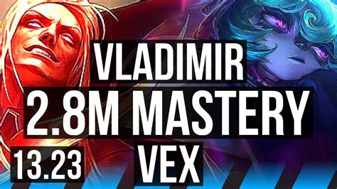 VLADIMIR Vs VEX MID 2 8M Mastery 8 1 5 700 Games Dominating