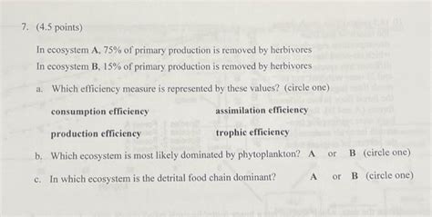 Solved In ecosystem A,75% of primary production is removed | Chegg.com