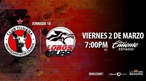 Resultado Tijuana vs Lobos BUAP Vídeo Goles Resumen Jornada 10