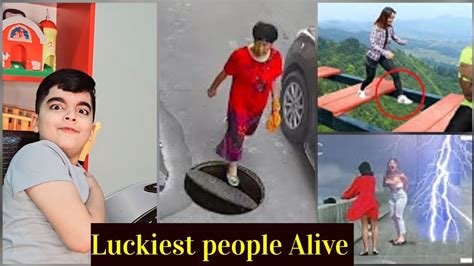 Luckiest People Alive Luckiest People Caught On Camera Youtube