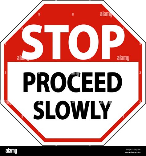 Stop Proceed Slowly Sign On White Background Stock Vector Image Art