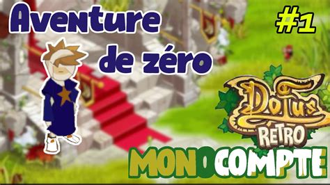 Aventure De Z Ro Le X Lor Dofus R Tro Youtube