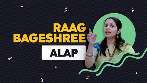 Learn To Sing Raag Bageshree Lesson 4 Alap Musical Phrases YouTube