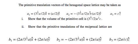 Solved The Primitive Translation Vectors Of The Hexagonal Chegg